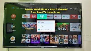 Smart TV: How to Hide/Remove Channels, Watched Video & Apps