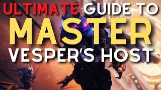 ULTIMATE Guide to MASTER Vesper's Host | Master Vesper's Host Guide