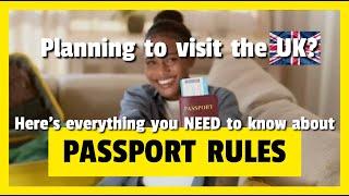 Everything you NEED to know about Passport rules for travelling to the UK