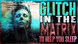 65 True Glitch In The Matrix Stories To help you Sleep | Black Screen, Rain Sounds