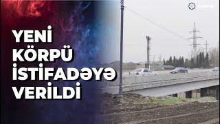 Xaçmazda Qudyalçay üzərində inşa olunan yeni körpü istifadəyə verilib