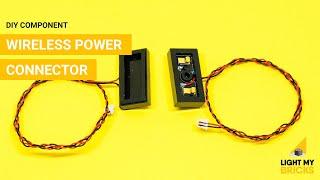 Wireless Power Connector - DIY Component - Light My Bricks