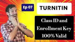 Free Turnitin Class ID & Enrollment Key 2024 | 100% No Repository | Episode 07