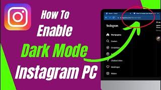 How To Enable Dark Mode On Instagram PC 2024 - Complete Guide