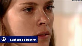 Senhora do Destino: capítulo 155 da novela, quarta, 18 de outubro, na Globo