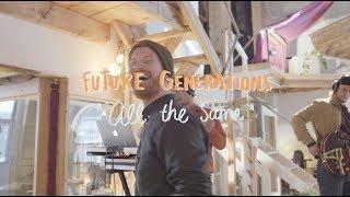 Future Generations - All The Same | The Wild Honey Pie Buzzsession