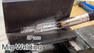 not everyone know about this SIMPLE 3 Pass Mig Mag welding technique