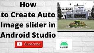 How to Create Auto Image slider in Android Studio