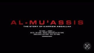 Behyndthescenetv: Documentary Trailer Exclusive AL-MU’ ASSIS (The Story of Karriem Abdallah) 