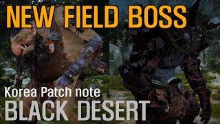 [BONG] Black desert New field Boss (Quint, Muraka)