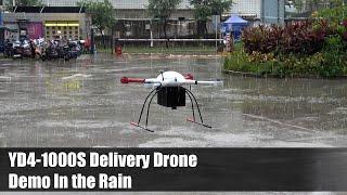 YANGDA YD4-1000S delivery drone demo in the rain