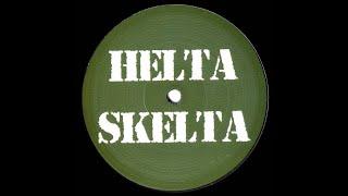 HELTA SKELTA - The Feelin'