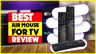 5 Best Air Mouse for Android TV - Upgrade Your Android TV Experience with the Best "Air Mouse"