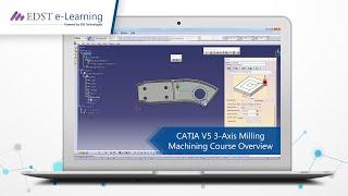 CATIA V5 3-Axis Milling Machining Course Overview Video | EDST e-Learning | English