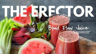 THE ERECTOR | Natural Viagra Blood Flow Juice