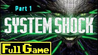 System Shock - Medical - Full Game - No Commentary - (Part 1)