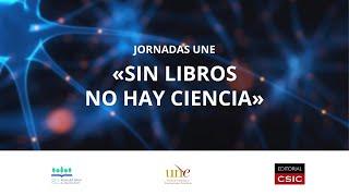 Sin libros no hay Ciencia: La divulgación de la ciencia en español | Jornadas UNE #FLMadrid23 (1)