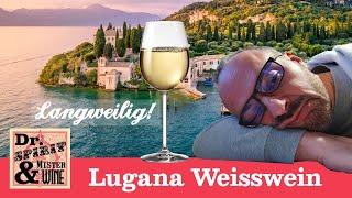 Lugana - Ein langweiliger Wein?