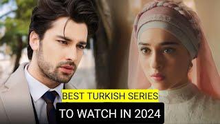 Top 9 Best Turkish Drama Series To Watch In 2024