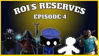 Roi's Reserves Episode 4