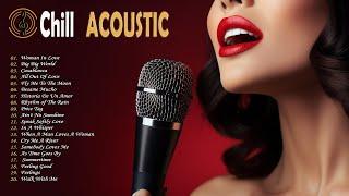 Acoustic Songs 2024 - Acoustic Love Songs 2024 - Best Chill Acoustic