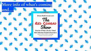 The Red Conrad Show - More info of what's coming and.... - 38