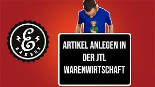 JTL-Wawi Tutorial : Artikel anlegen in der JTL Warenwirtschaft | Ali von eBakery im Live Video