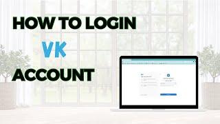 How to Login VK Account