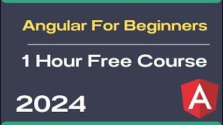 Angular for beginners in Hindi: Your Ultimate 1-Hour Beginner's Tutorial | 2024