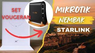 USAHA WIFI PART II MIKROTIK NEMBAK STARLINK