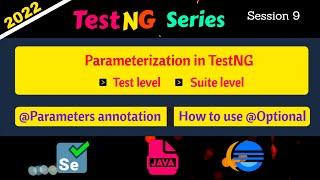 Parameterization in TestNG | @Parameters annotation| Test Level | Suite Level | @Optional annotation