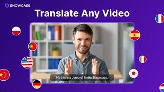 Notta Showcase AI video translator is here!!