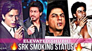 Elevated (Shubh) Ft. SRK/Edit/SRK Smoking Status/SRK Attitude Status/SRK Edit/SRK WhatsApp Status