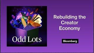 Evolving Money: Rebuilding the Creator Economy (Sponsored Content) | Odd Lots