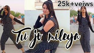 tu jo mileya song dance | dance cover on tu jo mileya | new punjabi song 2024 | dance by Anchal