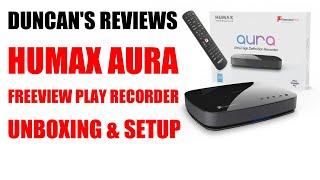 Humax Aura 4K Android TV Freeview Recorder - Unboxing & Setup Review (Part 1)