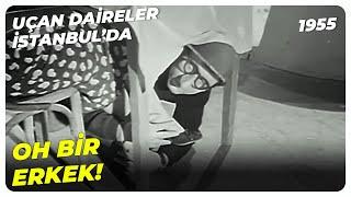 Erkek Olsun Da Çamurdan Olsun! | Uçan Daireler İstanbul'da 1955 | Orhan Erçin Zafer Önen