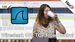 Wireshark 101: TCP Flow Control, HakTip 135