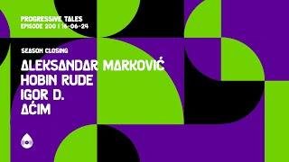 200 Special Mix I Progressive Tales with Aleksandar Marković & Hobin Rude & Igor D. & Aćim