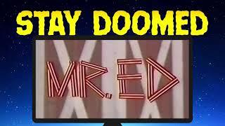 Stay Doomed 159: Mr. Ed (2004)