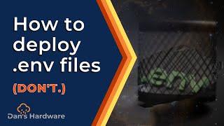 Deploying dotenv (.env) files to production (lol, don't)