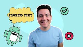 Quick start guide to writing Espresso UI tests on Android - Android Testing Part 4