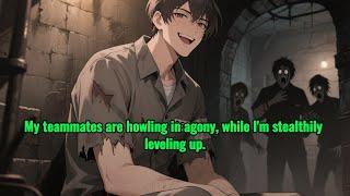 My teammates are howling in agony, while I'm stealthily leveling up.