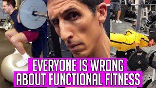 What EVERYONE Gets WRONG About Functional Fitness