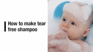 How to make tear free shampoo