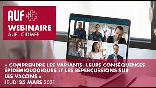 « Comprendre les variants, leurs conséquences épidémiologiques & les répercussions sur les vaccins »