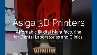 Introducing Asiga 3D Printers