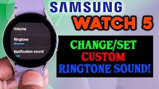 How To Set Custom Ringtone On Galaxy Watch 4 & 5 ⌚