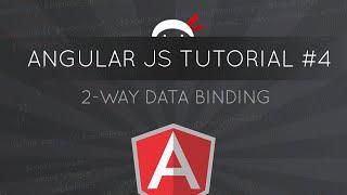 AngularJS Tutorial #4 - 2-Way Data Binding