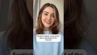 Learn Scottish Gaelic | How To Say ‘Church’ In Scottish Gaelic (with phonetics)